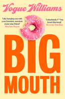 Big Mouth: The hilarious and heartwarming dive into the hyperactive life of Vogue Williams – TV Presenter and Podcaster, new memoir of 2025 000874341X Book Cover