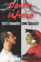 Dante: Inferno - Tutti i commenti sono sbagliati (Italian Edition) B0FX9YJMJL Book Cover