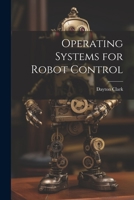 Operating Systems for Robot Control 1021500895 Book Cover