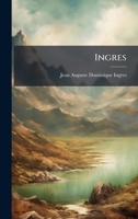 Ingres 1024554813 Book Cover