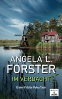 Im Verdacht: Erster Fall für Petra Taler B0BJ4YVFLV Book Cover