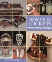 Boxes & Lockets: Metalsmithing Techniques 0713652608 Book Cover
