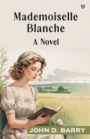 Mademoiselle Blanche A Novel 9370814841 Book Cover