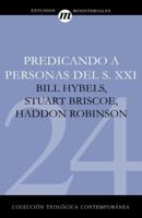 Predicando A Personas Del Siglo 21 (Coleccion Teologica Contemporanea: Estudios Ministeriales) (Spanish Edition) 8482675222 Book Cover