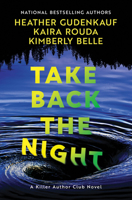 Take Back the Night: A Novel 0778307107 Book Cover
