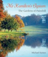 Mr Hamilton's Elysium: The Gardens of Painshill 0711230552 Book Cover