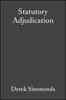 Statutory Adjudication: A Practical Guide 1405110856 Book Cover