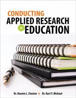 Conducting Applied Research in Education 1524991597 Book Cover