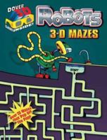 3-D Mazes--Robots 0486490173 Book Cover
