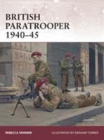 British Paratrooper 1940–45 1472805127 Book Cover