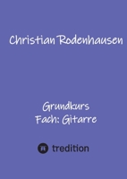 Grundkurs: Fach: Gitarre (German Edition) 3384673107 Book Cover