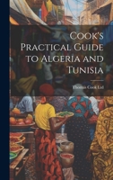 Cook's Practical Guide to Algeria and Tunisia 1019575735 Book Cover
