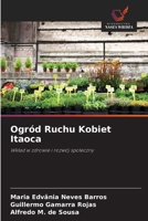 Ogród Ruchu Kobiet Itaoca (Polish Edition) 6208519462 Book Cover