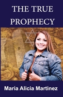 THE TRUE PROPHECY B0C4WTGC88 Book Cover