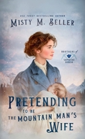 Pretending to be the Mountain Man's Wife 1954810970 Book Cover