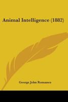 Animal intelligence (Significant contributions to the history of psychology, 1750-1920. Series A. Orientations) 1519228767 Book Cover