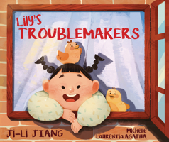 Lily's Troublemakers 1954354312 Book Cover