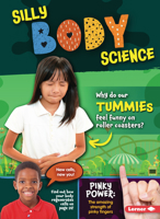 Silly Body Science 1728416485 Book Cover