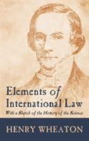 Elements of International Law 1287340717 Book Cover