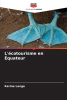 L'écotourisme en Équateur (French Edition) 6208593611 Book Cover