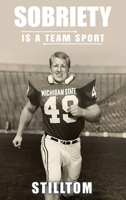 Sobriety Is A Team Sport B0DQFPH9DP Book Cover