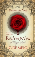The Duchess de Nuit : A Tale of Redemption 0999787861 Book Cover