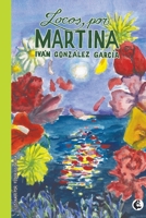 Locos por Martina 958201184X Book Cover