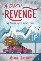A Dash of Revenge 1695975839 Book Cover