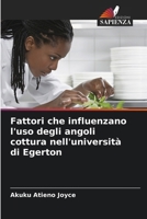 Fattori che influenzano l'uso degli angoli cottura nell'università di Egerton (Italian Edition) 6207914066 Book Cover