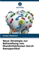 Neue Strategie zur Behandlung von Mundinfektionen durch Nanopartikel (German Edition) 6208588855 Book Cover