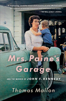 Mrs. Paine's Garage and the Murder of John F. Kennedy 0375421173 Book Cover