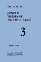 General Theory of Interpretation: Chapter Four 1523670983 Book Cover