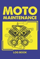 Moto Maintenance Log Book: Moto Table Repair Log Book Journal Date, Mileage Notebook 6x9 With 130 Pages 1673334288 Book Cover