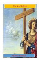 The Nun Rubbed 1534783849 Book Cover