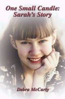 One Small Candle: Sarah's Story 1588515664 Book Cover