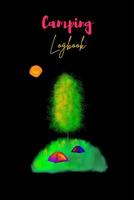 Camping Logbook: Travel Logbook for your bohemian adventures! Track And Record Destinations, Campsites, Ratings, Experiences! 1080686886 Book Cover