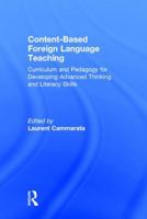 Teaching Foreign Languages for Social Justice the Promise of Content-Based Instruction 0415880165 Book Cover