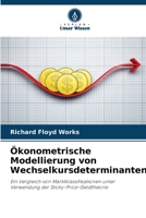 Ökonometrische Modellierung von Wechselkursdeterminanten (German Edition) 6208835690 Book Cover