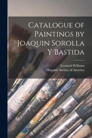 Catalogue of Paintings by Joaquin Sorolla y Bastida 9353975999 Book Cover