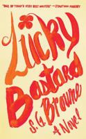 Lucky Bastard 1476733546 Book Cover