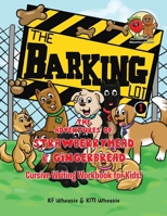 The Adventures of Strawberryhead & Gingerbread-The Barking Lot Series I Cursive Writing Workbook for Kids!: Awesomely illustrated beginner series ... to learn cursive letters & sentences! B0CMTW4555 Book Cover