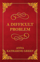 A Difficult Problem 1516988469 Book Cover