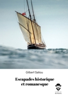 Escapades historique et romanesque (French Edition) 2342363079 Book Cover