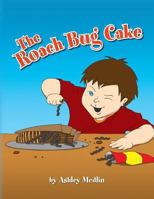 The Roach Bug Cake 145351113X Book Cover