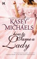 How to Tame a Lady 0373773765 Book Cover