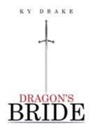 Dragon's Bride 1514416751 Book Cover