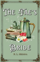 The Fae's Bride: A Cozy Fantasy Romance 1735962333 Book Cover