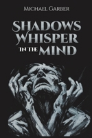 Shadows Whisper in the Mind 196705701X Book Cover