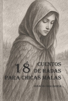 18 Cuentos de hadas para chicas malas B096LPPVRG Book Cover