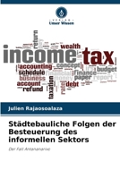 Städtebauliche Folgen der Besteuerung des informellen Sektors (German Edition) 6209816282 Book Cover